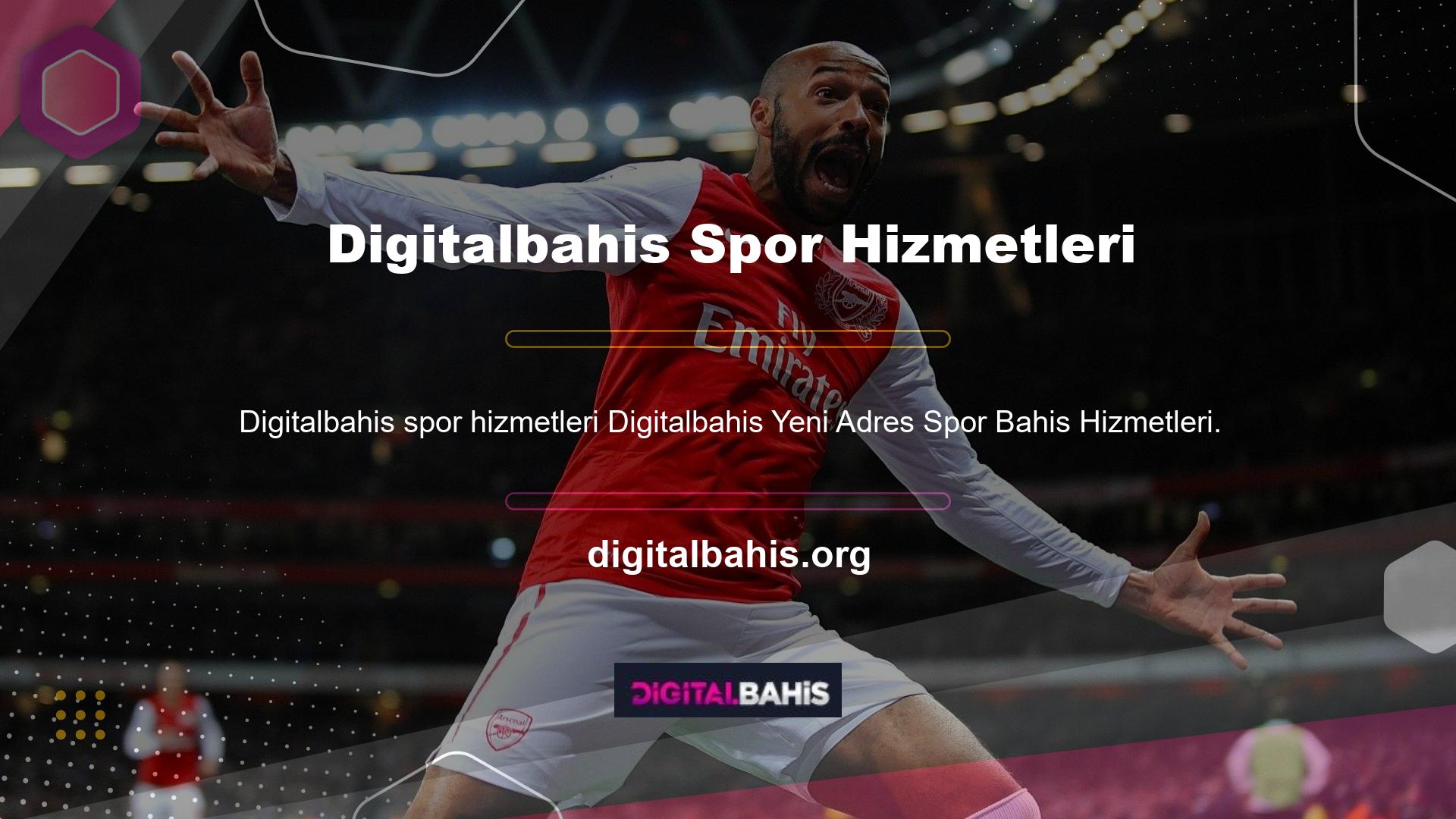 Digitalbahis özellikle spor bahislerinde çok çeşitli müşteri çekti